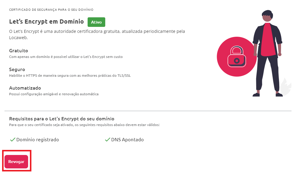 [Alt text: imagem da página de segurança do domínio mostrando as principais informações sobre o Let’s Encrypt e suas configurações. Na parte inferior da imagem, há um botão escrito “Revogar” e está destacado por um retângulo de bordas vermelhas.]