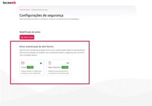 Alt text: imagem da área de configurações de segurança. A primeira opção disponível na parte de cima da página é a redefinição de senha, e a segunda logo em seguida é a opção de ativar a autenticação de dois fatores.